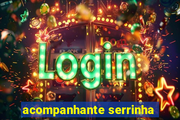 acompanhante serrinha